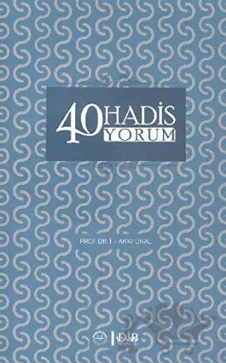 40 Hadis Yorum – İsmail Hakkı Ünal – Diyanet İşleri Başkanlığı kitap kapağı