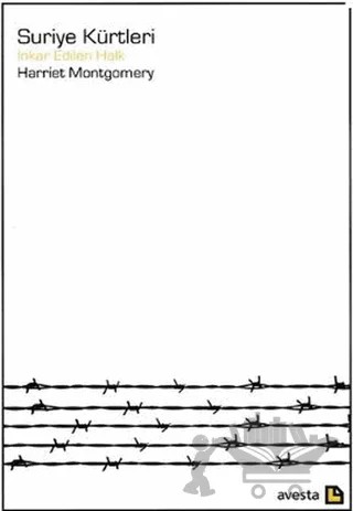 Suriye Kürtleri İnkar Edilen Halk – Harriet Montgomery – Avesta Yayınları kitap kapağı