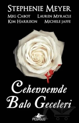 Cehennemde Balo Geceleri – Stephenie Meyer – Pegasus Yayınları kitap kapağı