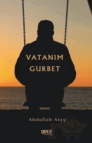 Vatanım Gurbet – H. Abdullah Ateş – Gece Kitaplığı kitap kapağı