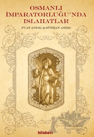 Osmanlı İmparatorluğu'nda Islahatlar – Fuat Andıç, Süphan Andıç – Hitabevi Yayınları kitap kapağı