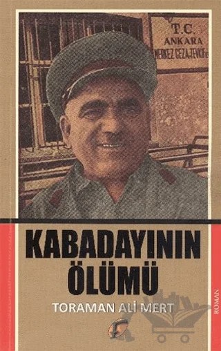 Kabadayının Ölümü – Toraman Ali Mert – Art Basın Yayın Hizmetleri kitap kapağı