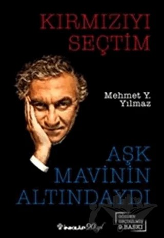 Kırmızıyı Seçtim Aşk Mavinin Altındaydı – Mehmet Y. Yılmaz – İnkılap Kitabevi kitap kapağı