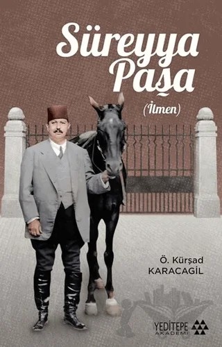 Süreyya Paşa – Ö. Kürşad Karacagil – Yeditepe Akademi kitap kapağı