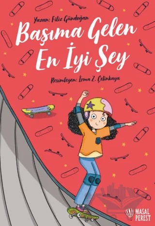 Başıma Gelen En İyi Şey – Filiz Gündoğan – Masalperest kitap kapağı