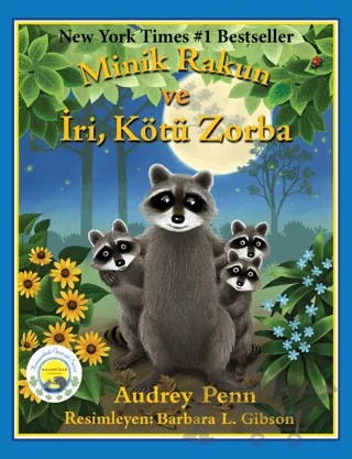 Minik Rakun ve İyi, Kötü, Zorba – Audrey Penn – Butik Yayınları kitap kapağı