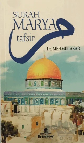 Surah Maryam Tefsir – Mehmet Akar – Hüner Yayınevi kitap kapağı