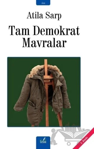 Tam Demokrat Mavralar – Atila Sarp – İzan Yayıncılık kitap kapağı