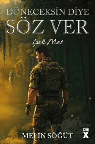 Döneceksin Diye Söz Ver 1 - Şah Mat – Melin Söğüt – Dex Yayınevi kitap kapağı