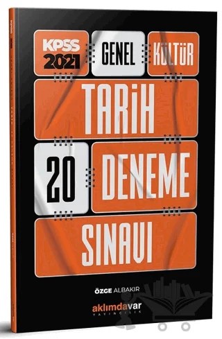 2021 KPSS Genel Kültür Tarih 20 Deneme Sınavı – Özge Albakır – Aklımdavar Yayıncılık kitap kapağı