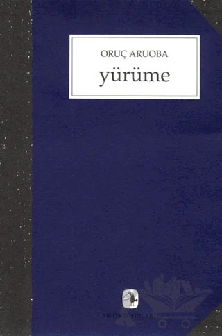 Yürüme – Oruç Aruoba – Metis Yayınları kitap kapağı