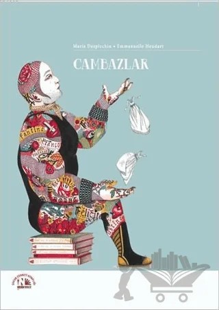 Cambazlar – Emmanuelle Houdart, Marie Desplechin – Nesin Yayınevi kitap kapağı