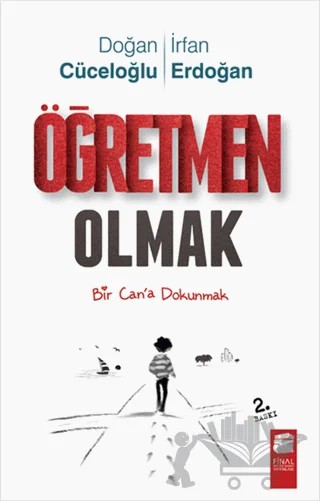 Öğretmen Olmak – Doğan Cüceloğlu, İrfan Erdoğan – Final Kültür Sanat Yayınları kitap kapağı