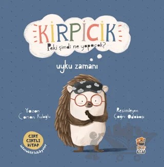Kirpicik Peki şimdi ne Yapacak? - Uyku Zamanı – Canan Kuloğlu – Sincap Kitap kitap kapağı