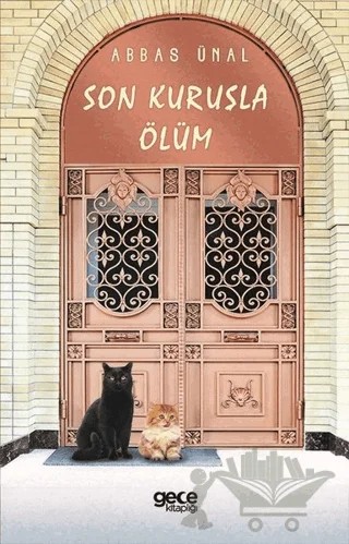 Son Kuruşla Ölüm – Abbas Ünal – Gece Kitaplığı kitap kapağı