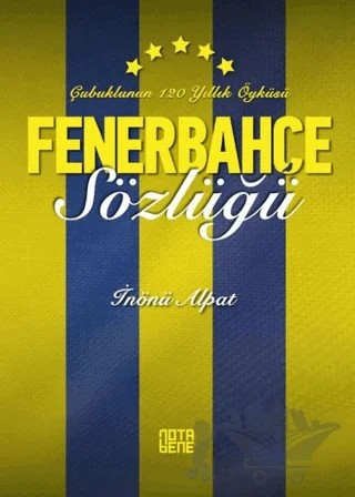 Fenerbahçe Sözlüğü – İnönü Alpat – Nota Bene Yayınları kitap kapağı