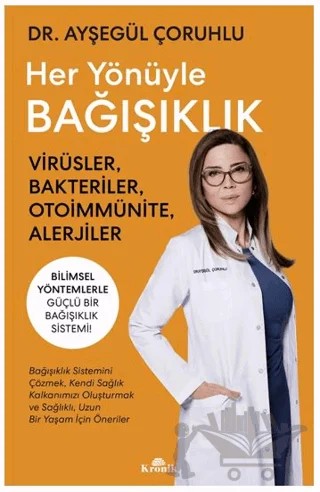 Her Yönüyle Bağışıklık – Ayşegül Çoruhlu – Kronik Kitap kitap kapağı