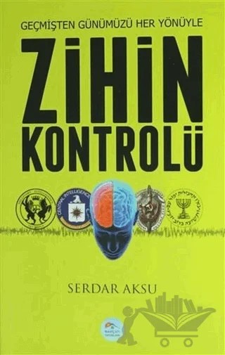 Zihin Kontrolü – Serdar Aksu – Maviçatı Yayınları kitap kapağı
