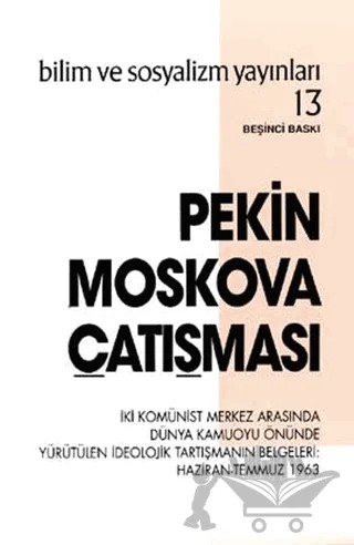 Pekin Moskova Çatışması – Kolektif – Bilim ve Sosyalizm Yayınları kitap kapağı