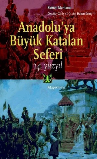 Anadolu’ya Büyük Katalan Seferi – Ramon Muntaner – Kitap Yayınevi kitap kapağı