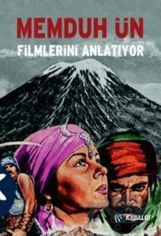 Memduh Ün Filmlerini Anlatıyor – Memduh Ün – Kabalcı Yayınevi kitap kapağı