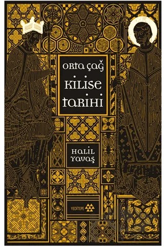 Orta Çağ Kilise Tarihi – Halil Yavaş – Yeditepe Yayınevi kitap kapağı