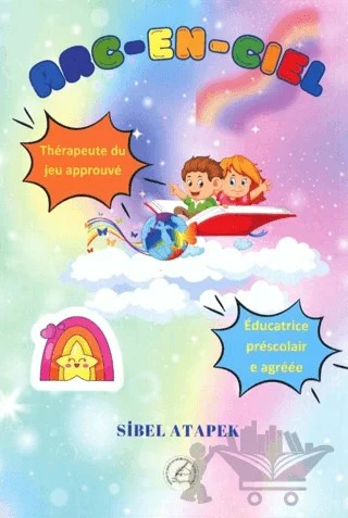 Arc-En-Ciel – Sibel Atapek – Yazşader Yayıncılık kitap kapağı