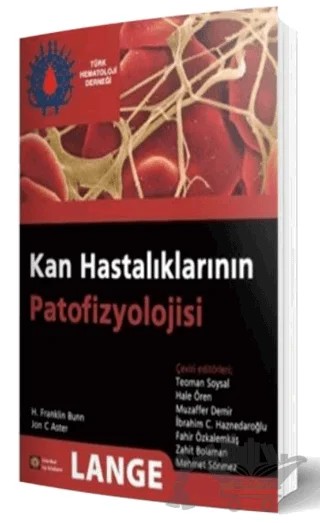 Kan Hastalıklarının Patofizyolojisi – H. Franklin Bunn, Jon C. Aster – İstanbul Tıp Kitabevi kitap kapağı