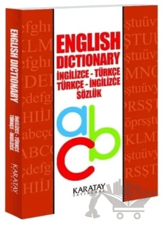 English Dictionary İngilizce - Türkçe Türkçe - İngilizce – Kolektif – Karatay Yayınları kitap kapağı