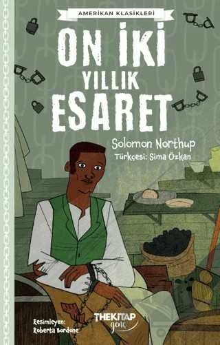On İki Yıllık Esaret – Solomon Northup – The Kitap Genç kitap kapağı