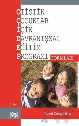 Otistik Çocuklar İçin Davranışsal Eğitim Programı Formları – Gönül Kırcaali İftar – Anı Yayıncılık kitap kapağı