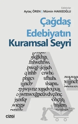 Çağdaş Edebiyatın Kuramsal Seyri – Aytaç Ören, Mümin Hakkıoğlu – Çizgi Kitabevi Yayınları kitap kapağı
