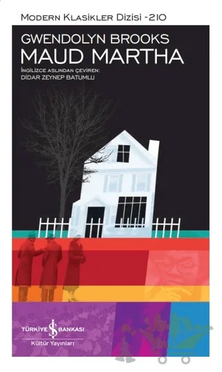 Maud Martha – Gwendolyn Brooks – İş Bankası Kültür Yayınları kitap kapağı