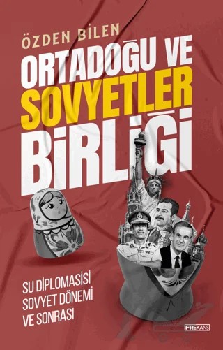 Ortadoğu ve Sovyetler Birliği Su Diplomasisi Sovyet Dönem ve Sonrası – Özden Bilen – Frekans Kitap kitap kapağı