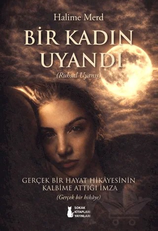 Bir Kadın Uyandı (Ruhsal Uyanış) – Halime Merd – Sokak Kitapları Yayınları kitap kapağı
