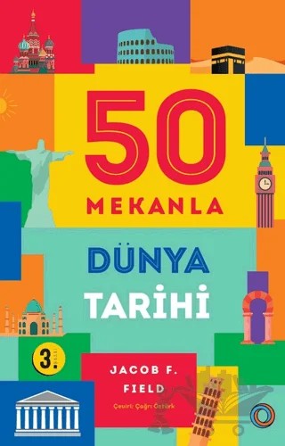 50 Mekanla Dünya Tarihi – Jacob F. Field – Orenda kitap kapağı