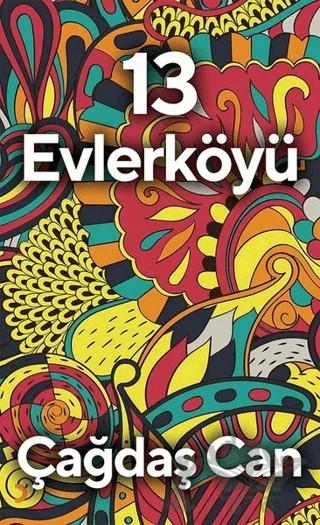 13 Evlerköyü – Çağdaş Can – Cinius Yayınları kitap kapağı