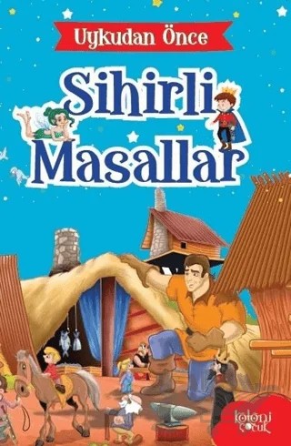 Gulliver’in Gezileri - Uykudan Önce Sihirli Masallar – Hatice Nurbanu Karaca – Koloni Çocuk kitap kapağı