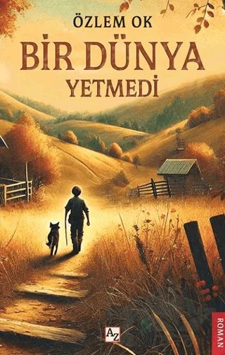 Bir Dünya Yetmedi – Özlem Ok – Az Kitap kitap kapağı