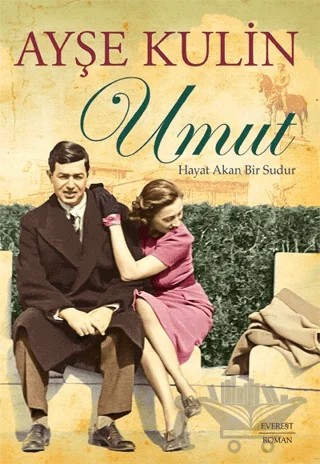 Umut (1928-1941) – Ayşe Kulin – Everest Yayınları kitap kapağı