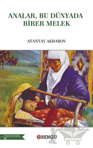 Analar, Bu Dünyada Birer Melek – Atantay Akbarov – Bengü Yayınları kitap kapağı