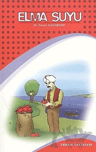 Elma Suyu – M. Yaşar Kandemir – Erkam Yayınları kitap kapağı