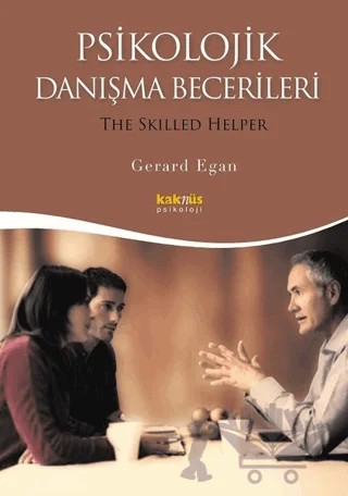 Psikolojik Danışma Becerileri – Gerard Egan – Kaknüs Yayınları kitap kapağı
