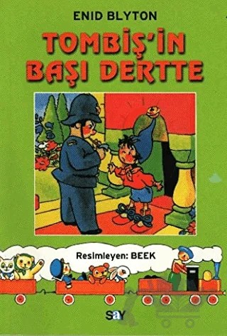 Tombiş’in Başı Dertte – Enid Blyton – Say Çocuk kitap kapağı