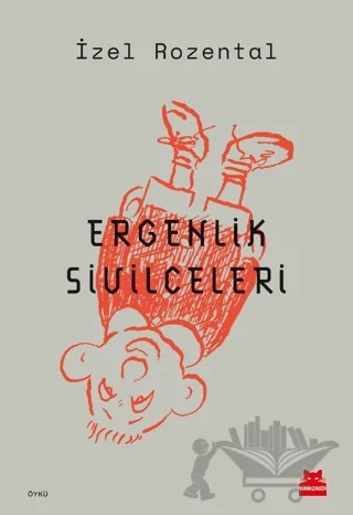 Ergenlik Sivilceleri – İzel Rozental – Kırmızı Kedi Yayınevi kitap kapağı
