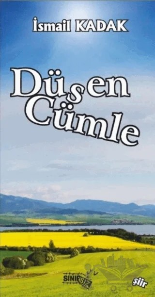 Düşen Cümle – İsmail Kadak – Sınırsız Kitap kitap kapağı