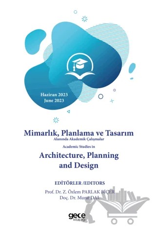 Mimarlık, Planlama ve Tasarım Alanında Akademik Çalışmalar - Academic Studies in Architecture, Planning and Design Haziran 2023-2023 June – Kolektif – Gece Kitaplığı kitap kapağı