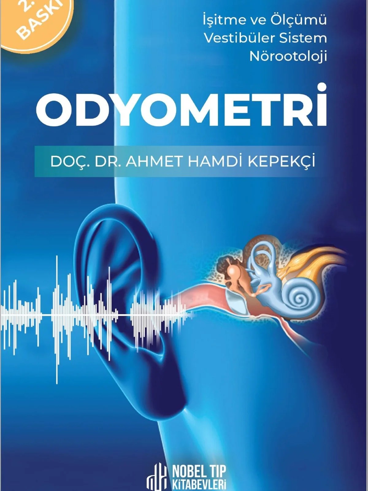 Odyometri: İşitme ve Ölçümü Vestibüler Sistem Nörootoloji – Nobel Tıp Kitabevleri kitap kapağı