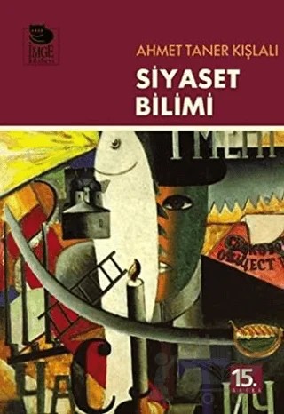 Siyaset Bilimi – Ahmet Taner Kışlalı – İmge Kitabevi Yayınları kitap kapağı