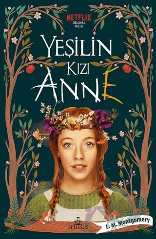Yeşilin Kızı Anne – L. M. Montgomery, Lucy Maud Montgomery – Ephesus Yayınları kitap kapağı